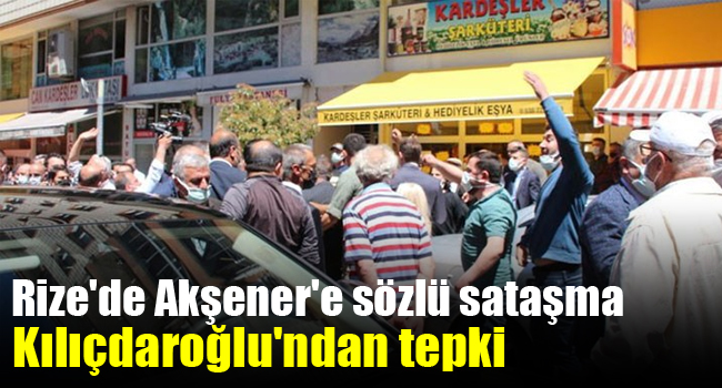 Rize’de Akşener’e sözlü sataşma: Kılıçdaroğlu’ndan tepki