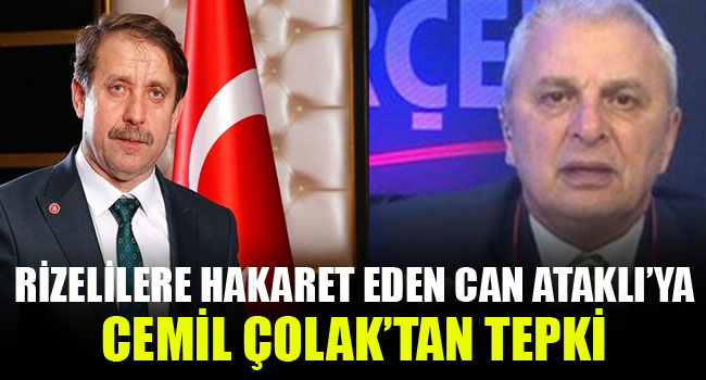 Can Ataklı’nın Rizelilere söylediklerine Çolak’tan tepki