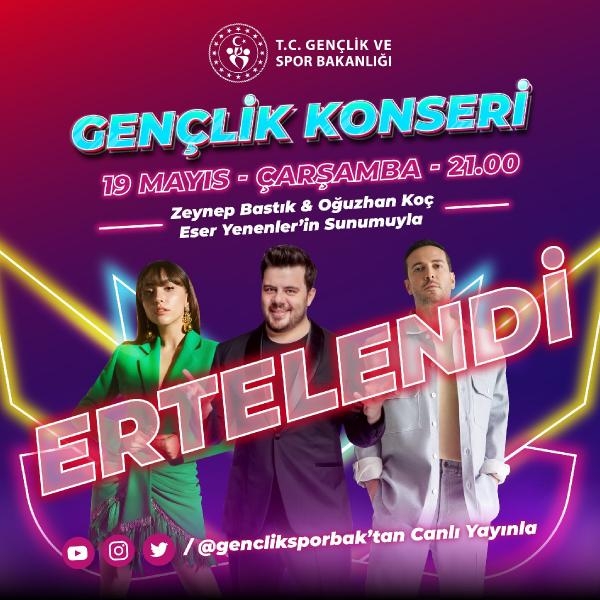 Gençlik ve Spor Bakanlığı, ‘Gençlik Haftası’ konserini erteledi