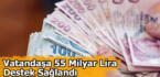 Bakan Bilgin: Salgın sürecinde vatandaşa 55 milyar lira destek sağlandı