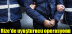 Rize’de uyuşturucu operasyonu