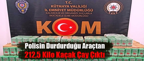 Polisin Durdurduğu Araçtan 212,5 Kilo Kaçak Çay Çıktı