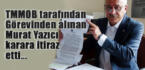 Murat Yazıcı: ‘Karar hukuka aykırı’