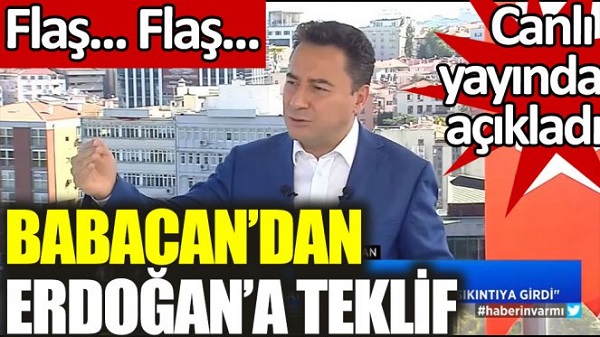 Ali Babacan’dan Cumhurbaşkanı Erdoğan’a teklif