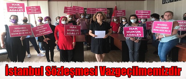 İstanbul Sözleşmesi Vazgeçilmemizdir