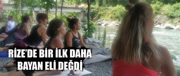 Rize’de Bir İlk’e Daha Bayan Eli Değdi