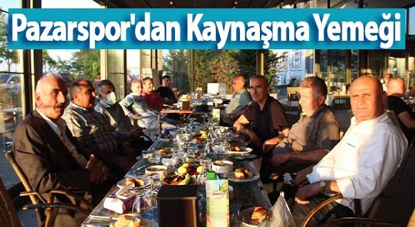 Pazarspor’dan Kaynaşma Yemeği