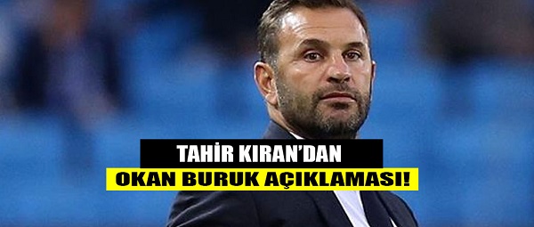 Çaykur Rizespor Başkanı Tahir Kıran’dan Okan Buruk açıklaması