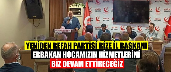 Erbakan hocamızın Hizmetlerini Biz Devam ettireceğiz