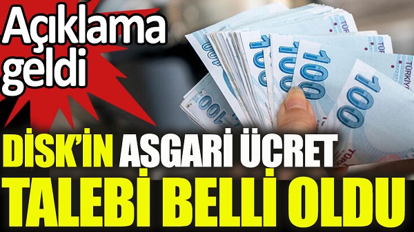 DİSK’in asgari ücret talebi belli oldu