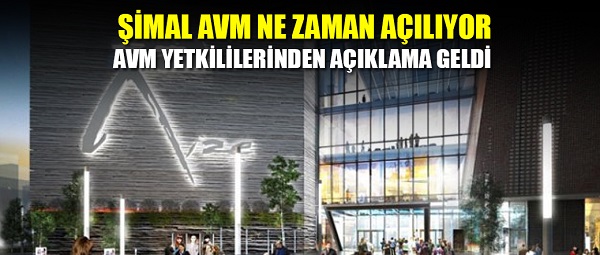 Rize’nin Avm’si Şimal AVM ne zaman açılacak?