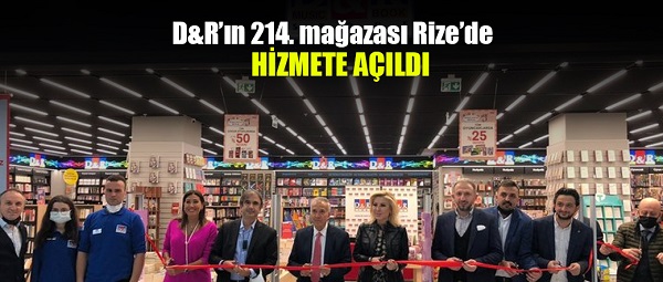 D&R’ın 214. mağazası Rize’de hizmete açıldı