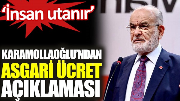 Temel Karamollaoğlu’ndan asgari ücret açıklaması