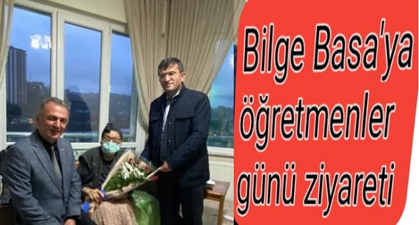 Bilge Basa’ya öğretmenler günü ziyareti