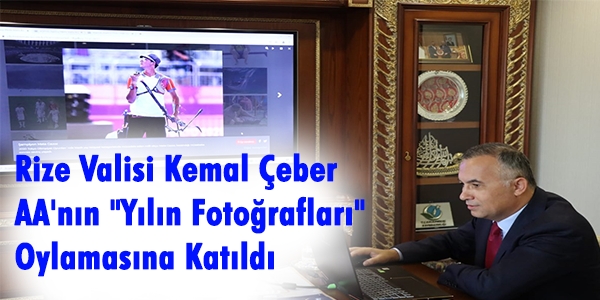 Rize Valisi Kemal Çeber, AA’nın “Yılın Fotoğrafları” Oylamasına Katıldı