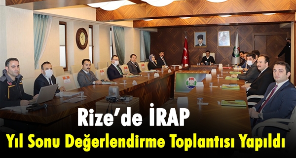 İRAP Yıl Sonu Değerlendirme Toplantısı Yapıldı