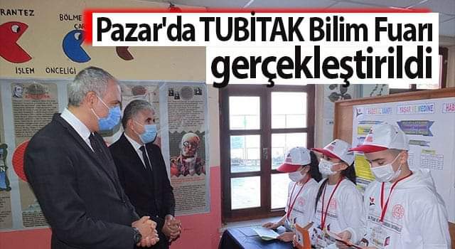 Pazar’da TUBİTAK Bilim Fuarı gerçekleştirildi