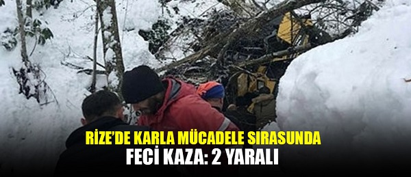 Rize’de iş makinesinin dereye devrilmesi sonucu 2 kişi yaralandı