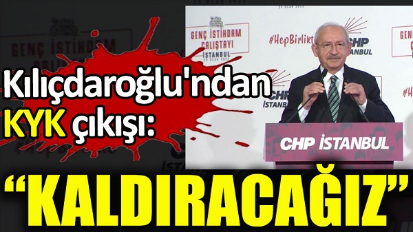 Kılıçdaroğlu’ndan KYK çıkışı: Kaldıracağız