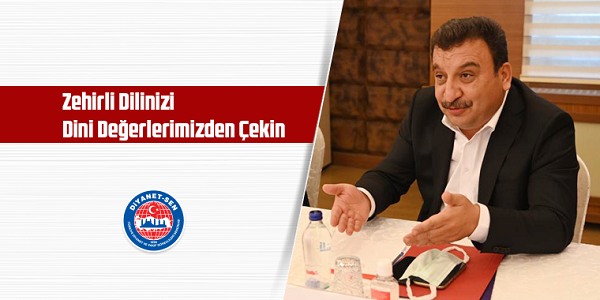 Zehirli Dilinizi Dini Değerlerimizden Çekin