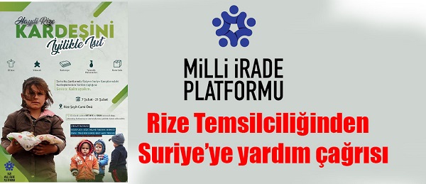 Milli İrade Plartformu Rize Temsilciliğinden Suriye’ye yardım çağrısı