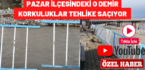 Pazar İlçesindeki O Demir Korkuluklar Tehlike Saçıyor