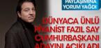 Fazıl Say, cumhurbaşkanı adayını açıkladı. Paylaşımına yorum yağdı
