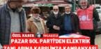 Pazar SOL Parti’den elektrik zamlarına karşı imza kampanyası