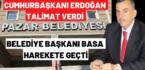 Cumhurbaşkanı Erdoğan Talimat Verdi, Başkan Basa Harekete Geçti