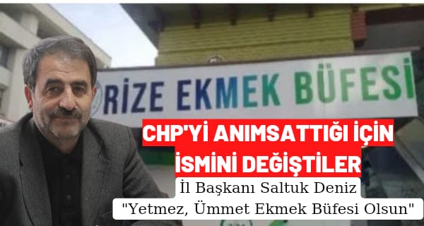 Rize’de adı değişen Halk Ekmek büfelerine Saltuk Deniz tepki gösterdi