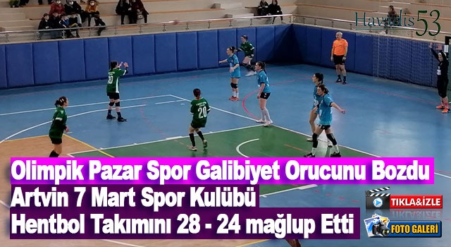 Olimpik Pazar Spor Kulübü Hentbol Takımı Galibiyet Orucunu Bozdu