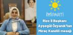 İYİ Parti Rize İl Başkanı Ayşegül Özyanık’tan Miraç Kandili mesajı