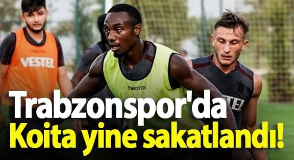 Trabzonspor’da Koita yine sakatlandı!