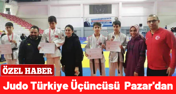Pazardaki o okul Judoda Türkiye 3.’sü oldu