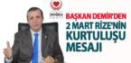 BAŞKAN DEMİR’DEN 2 MART RİZE’NİN KURTULUŞU MESAJI