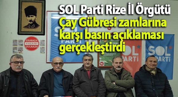 SOL Parti Rize İl Örgütü Çay Gübresi zamlarına karşı basın açıklaması gerçekleştirdi
