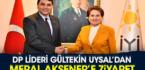 Meral Akşener DP lideri Gültekin Uysal ile görüştü