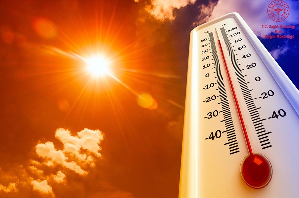 Rize İl Sağlık Müdürlüğü ”Aşırı Sıcakların Sağlığa Etkileri”