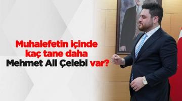 Hüseyin Baş ”Muhalefetin içinde kaç tane daha Mehmet Ali Çelebi var?”