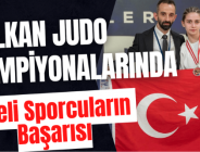 Balkan Judo Şampiyonalarında Rizeli Sporcuların Başarısı