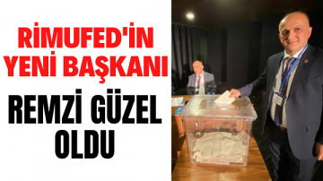 Rimufed’in yeni başkanı Remzi Güzel oldu