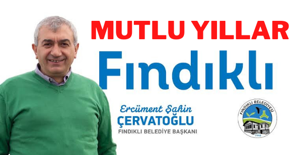 Fındıklı Belediye Başkanı Ercüment Şahin Çervatoğlu’ndan yılbaşı mesajı