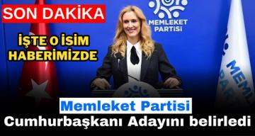 Memleket Partisi Cumhurbaşkanı Adayını belirledi