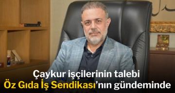 Çaykur işçilerinin talebi Öz Gıda İş Sendikası’nın gündeminde