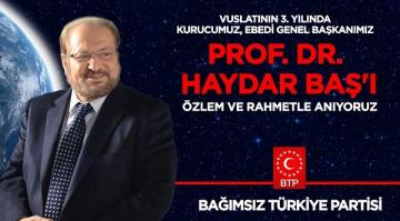 Prof. Dr. Haydar Baş, vuslatının 3. Yılında anılıyor