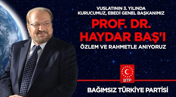 Prof. Dr. Haydar Baş, vuslatının 3. Yılında anılıyor
