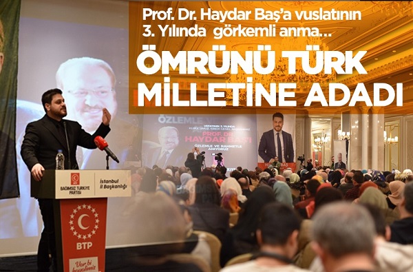 Prof. Dr. Haydar Baş’a vuslatının 3. yılında görkemli anma