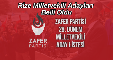 Zafer Partisi’nin Rize Milletvekili Adayları Belli Oldu