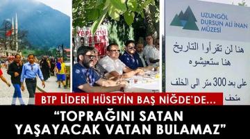 Hüseyin Baş: “Toprağını satan yaşayacak vatan bulamaz”