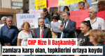 CHP Rize İl Başkanlığı zamlara karşı olan, tepkilerini ortaya koydu!